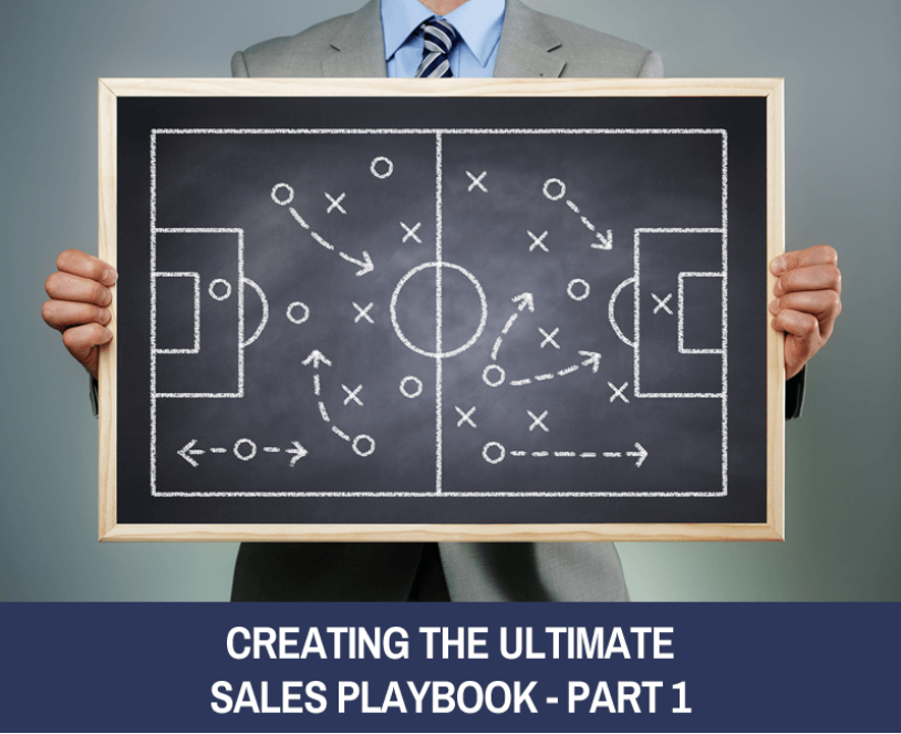 Our Guide to Creating the Top Sales Playbook – Part 1